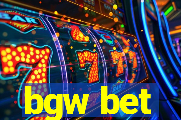 bgw bet